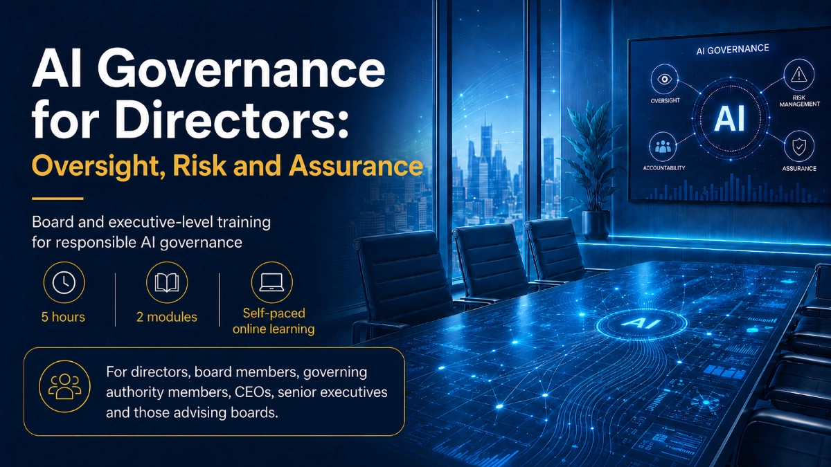 AI Governance for Directors: Oversight, Risk and Assurance